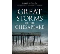 David Healey Great Storms of the Chesapeake (Tascabile)