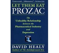David Healy Let Them Eat Prozac (Copertina rigida)