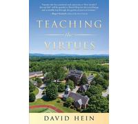 David Hein Teaching the Virtues (Tascabile)