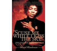 David Henderson 'Scuse Me While I Kiss the Sky (Tascabile)