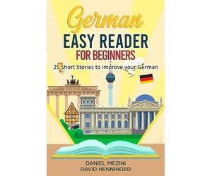 David Henninger German Easy Reader for Beginners - 25 Short Stories (Tascabile)