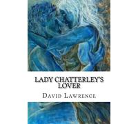 David Herbert Lawrence Lady Chatterley's Lover (Tascabile)