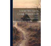 David Herbert Lawrence Look We Have Come Through (Tascabile)