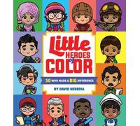 David Heredia Little Heroes of Color: 50 Who Made a Big Diffe (Libro di cartone)
