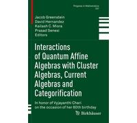 David Hernandez Interactions of Quantum Affine Algebras with Cluster (Tascabile)