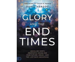 David Herzog Glory and the End Times (Tascabile)