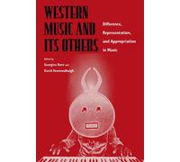 David Hesmondhalgh Western Music and Its Others (Tascabile)