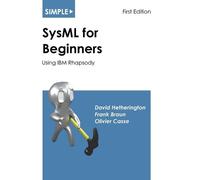 David Hetherington Frank Braun Olivier Cas Simple SysML for Beginne (Tascabile)
