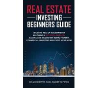 David Hewitt Andrew Pete Real Estate Investing Beginners Guid (Copertina rigida)
