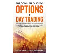 David Hewitt Andrew Pete The Complete Guide to Options & Day Tradin (Tascabile)