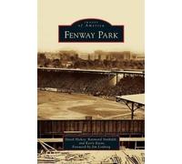 David Hickey Raymond Sinibaldi Kerry Keene Fenway Park (Copertina rigida)