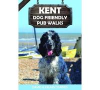 David & Hilary Staines Kent Dog Friendly Pub Walks (Tascabile)