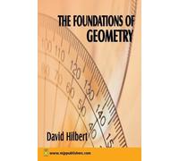 David Hilbert The Foundation of Geometry (Tascabile)