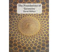 David Hilbert The Foundations of Geometry (Tascabile)