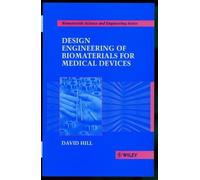 David Hill Design Engineering of Biomaterials for Medical Dev (Copertina rigida)