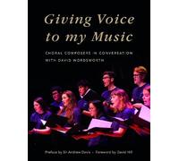 David Hill Giving Voice to My Music (Tascabile)