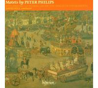 David Hill: The Parley of Instruments, Winchester Cathedral Choir - Philips: Motets