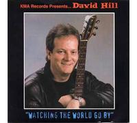 David Hill - Watching The World Go By