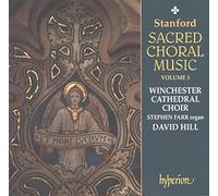 David Hill: Winchester Cathedral Choir - Stanford: Sacred choral music, Vol. 3