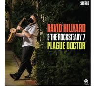 David Hillyard & the Rocksteady 7 Plague Doctor (CD)