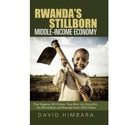 David Himbara Rwanda's Stillborn Middle-Income Economy (Copertina rigida)