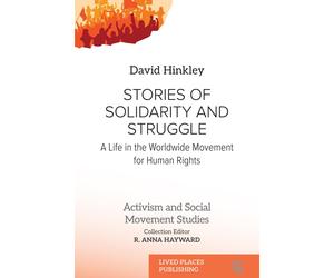 David Hinkley Stories of Solidarity and Struggle (Tascabile)