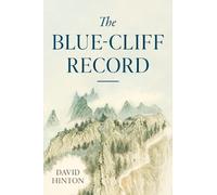 David Hinton The Blue-Cliff Record (Tascabile)