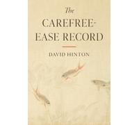 David Hinton The Carefree-Ease Record (Tascabile) (PRESALE 02/09/2025)