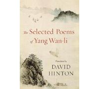 David Hinton The Selected Poems of Yang Wan-li (Tascabile)