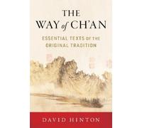 David Hinton The Way of Ch'an (Tascabile)