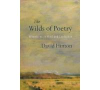 David Hinton The Wilds of Poetry (Tascabile)
