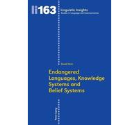 David Hirsh Endangered Languages, Knowledge Systems and Belief Syste (Tascabile)