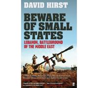 David Hirst Beware of Small States (Tascabile)