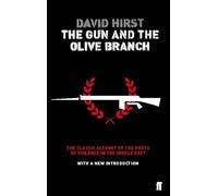 David Hirst The Gun and the Olive Branch (Tascabile)