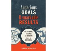 David Hirzel Brad Borkan Audacious Goals, Remarkable Results (Tascabile)