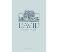David: His Story is Our Story: A Love God Greatly Bible Study