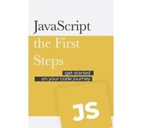 David Hockley JavaScript - the First Steps (Tascabile)