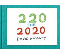 David Hockney. 220 for 2020. Ediz. inglese