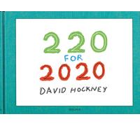 David Hockney. 220 for 2020. Ediz. inglese - Holzwarth H. W. (cur.)