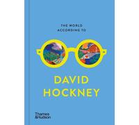 David Hockney The World According to David Hockney (Copertina rigida)