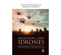 David Hodgkinson Rebecca Johnston Aviation Law and Drones (Tascabile)