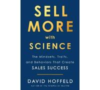 David Hoffeld Sell More with Science (Copertina rigida)