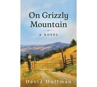 David Hoffman On Grizzly Mountain (Tascabile)