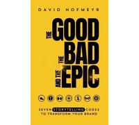 David Hofmeyr The Good The Bad And The Epic (Tascabile)