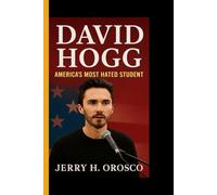 DAVID HOGG: America's most hated student - From school shooting survivor to relentless gun control activist who divides a nation