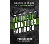 David Holder Karin Holder Larry Dugge The Ultimate Hunter's Handboo (Tascabile)