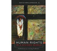 David Hollenbach Human Rights in a Divided World (Tascabile)