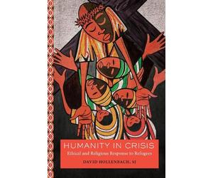 David Hollenbach Humanity in Crisis (Tascabile) Moral Traditions series