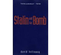 David Holloway Stalin and the Bomb (Tascabile)
