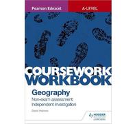 David Holmes Pearson Edexcel A-level Geography Coursework Workbook: (Tascabile)